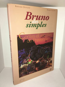 Duplessy et Callier BRUNO DES simples CONTES et RECETTES DE PROVENCE. undefined