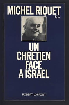 Un chrétien face a Israël éd ENVOI autographe. Michel Riquet