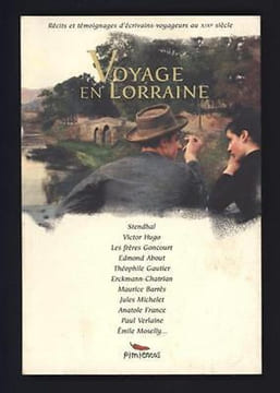 Voyage En Lorraine Récits et témoignages d'écrivains-voyageurs au XIXe siècle. undefined