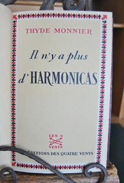 IL N'Y A PLUS D'HARMONICAS éd des quatres vents RELIURE BRACHET. Monnier Thyde