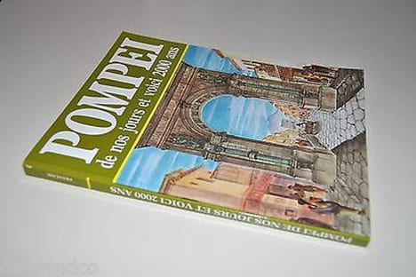 POMPEI de nos jours et voici 2000 ans EDIZIONI 1991. undefined
