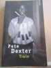 Pete dexter train points. 
