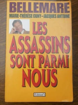 Les assassins sont parmi nous edition1. Pierre Bellemare
