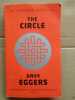 The circle Vintage books. Dave Eggers