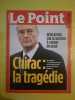 Le Point Magazine Nº1747 - Chirac La Tragédie Mars 2006. 