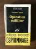 - Opération millibar SERIE noire GALLIMARD. Francis Ryck