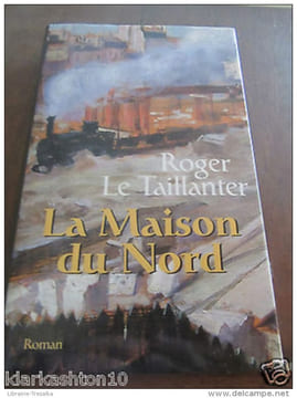 La Maison du Nord. Roger le Taillanter