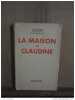 La maison de Claudine. Colette