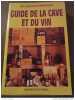 Guide de la cave et du vin. Gilles du Pontavice