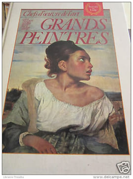 Grands Peintres. Chefs-d'oeuvre de l'art