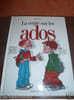 La v&eacute;rit&eacute; sur les ados (Monsieur B) / Albin Michel. 