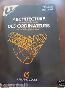Wladimir Mercouroff Architecture matérielle et logicielle des ordinateurs/ Colin