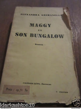 Maggy et son bungalow. Alexandra Grimanelli