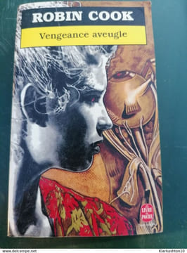 Robin Cook - Vengeance aveugle (texte intégral) / Le Livre de Poche. undefined