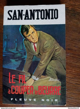 Le fil à couper le beurre. San Antonio