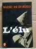 Maxence Van der Meersch - L'élu / Le Livre de Poche. 