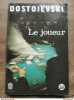 Le joueur. Dosto&iuml;evski