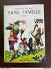 Sans Famille. Tome I. Hector Malot