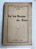 Louis Barthou - Sur les Routes du Droit / Paul Duval. 