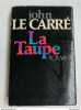 John Le Carré - La Taupe / Robert Laffont. 