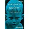 PSYCHOLOGIE ET EDUCATION - TOME I: L'ENFANT. J. LEIF - J. DELAY