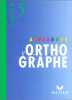 Apprendre l'orthographe 5e. Guion  J