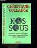 NOS SOUS. CHRISTIANE COLLANGE