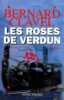 Les Roses De Verdun. Clavel Bernard