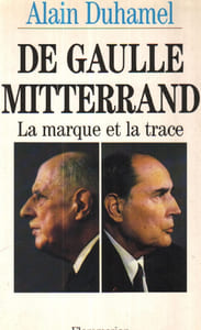 De Gaulle-Mitterrand. La marque et la trace