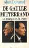 De Gaulle-Mitterrand. La marque et la trace. Duhamel Alain