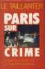 Paris sur crime. Le Taillanter