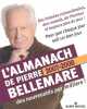 L'Almanach de Pierre Bellemare : Pour que chaque jour soit un bon jour N° 4. Bellemare Pierre  Collectif