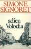 Adieu Volodia. Simone Signoret