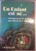 UN ENFANT EST NE... RACONTES POUR LES JEUNES. HENRIETTE COLLIN