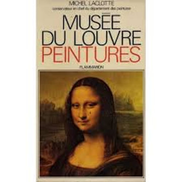 MUSEE DU LOUVRE PEINTURES. MICHEL LACLOTTE