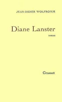 Diane Lanster. Wolfromm Jean-Didier