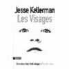Les visages. Jesse Kellerman  Julie Sibony