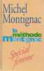 La méthode Montignac (special Femme). Montignac Michel