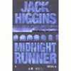 Midnight Runner. Higgins Jack  Reignier Pierre