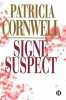 Signe suspect. Cornwell Patricia  Japp Andrea-H (Traducteur)
