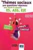 Thèmes sociaux : 300 questions-réponses pour réussir le concours ES ASS EJE. Hulaud Isabelle  Tillard Christine