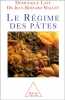 Le Régime des Pâtes( Les pâtes un art de vivre; Les recettes Art de cuisiner les pâtes). LATY  Dominique - Dr MALLET J.-B