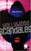 Hollywood scandales. Levet Muriel  Denoël Yvonnick