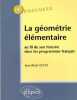 La géométrie élémentaire : Au fil de son histoire dans les programmes français. Licois Jean-René