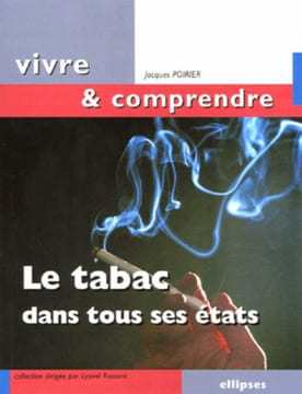 Le tabac dans tous ses états. Poirier Jacques