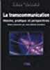 La Transcommunication. Jean-Michel Grandsire