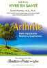 Arthrite - Faits importants - Histoires inspirantes. Pisetsky David  Thivierge Renée