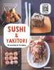 Sushi & Yakitori - 50 recettes & 15 vidéos. Isabel Brancq-Lepage  Camille Sourbier