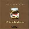 Nutella 40 ans de plaisir. Padovani Gigi