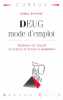 Deug mode d'emploi. Ferreol